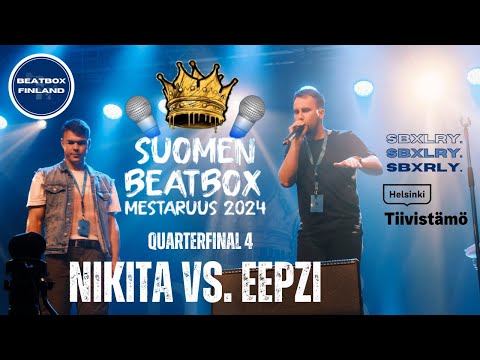 Nikita vs Eepzi | Finnish Beatbox Championship 2024 | Solo Quarter Final 4