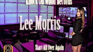 Lee Morris- Start All Over Again