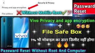 Vivo Privacy and app encryption Forgot|Vivo File Safe Forgot Passward|Without any phone data lost💯🔥🔥