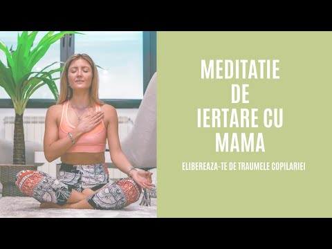 Meditatie de vindecare a relatiei cu mama. Elibereaza-te de traumele copilariei tale
