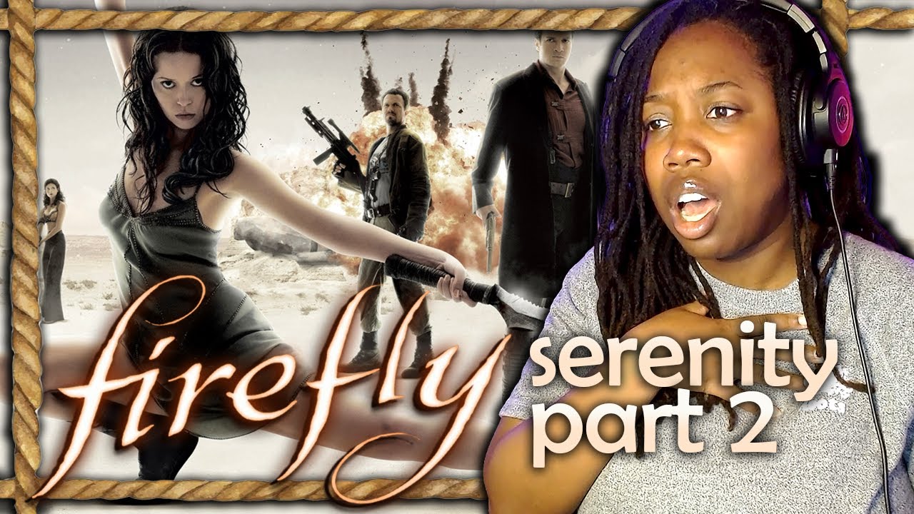 Firefly | serenity: part 2 | First Time Watching