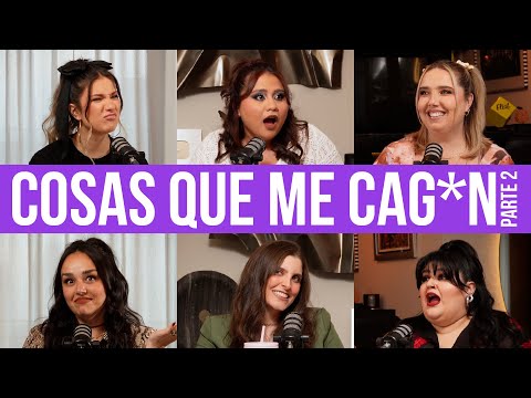 COSAS QUE ME CAG*N parte 2 | 6 DE COPAS - Episodio 62 - T3