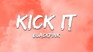 Download lagu BLACKPINK - Kick It (Lyrics) mp3