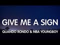 Quando Rondo NBA YoungBoy Give Me A Sign Lyrics New Song