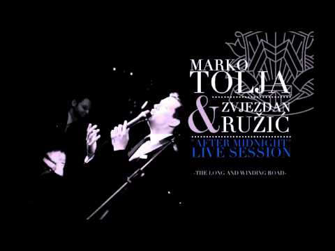 Marko Tolja & Zvjezdan Ružić - The Long And Winding Road
