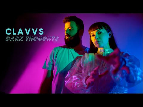 CLAVVS - Dark Thoughts (Official Audio)