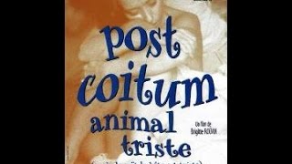 Post coitum animal triste