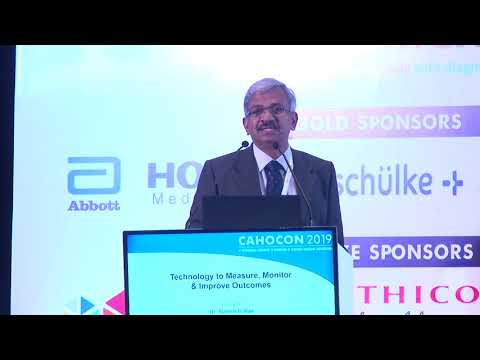 CAHOCON 2019 : Technology to measure, monitor & improve outcomes - Dr. Suresh G Nair