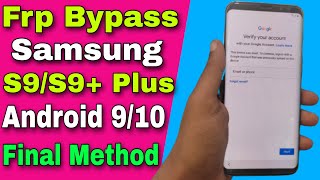 One Click ! Samsung S9/S9 Plus Frp Unlock/Bypass Google Account Lock Android 9/10 | New Security