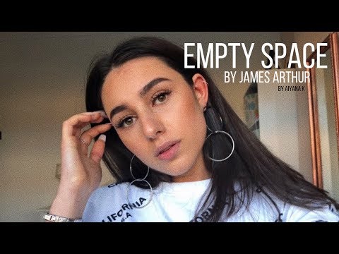 Empty Space By James Arthur Cover By Aiyana K