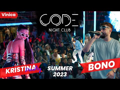 Bono ft Kristina Dimitry Club Code Vinica 2023 Summer