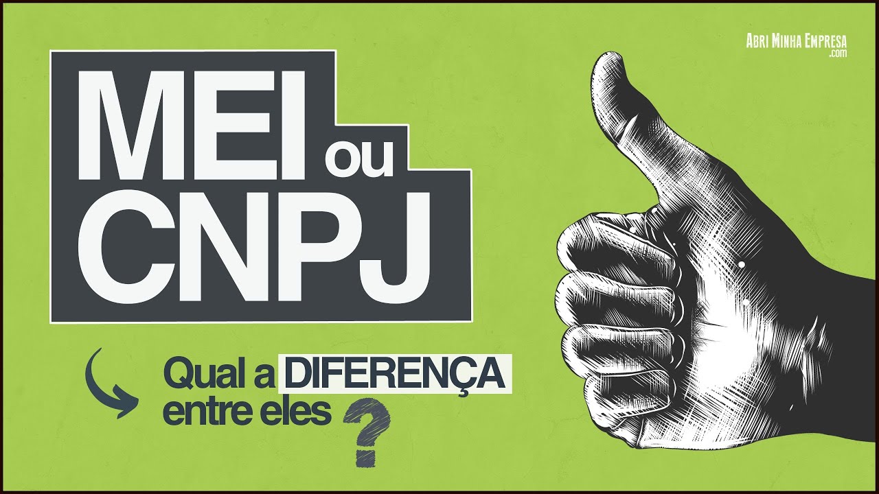 MEI or CNPJ DIFFERENCE (Practical and Summary)