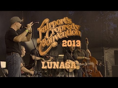 Lúnasa | LIVE AT CROPREDY 2013