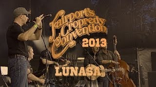 Lúnasa | LIVE AT CROPREDY 2013