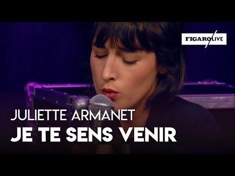 Juliette Armanet - «Je Te Sens Venir»