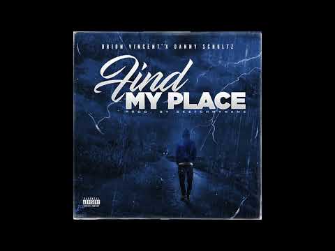 Orion Vincent x Danny Schultz - Find My Place