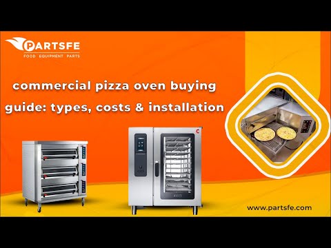 Commercial Pizza Oven Buying Guide: Types, Costs & Installation-PartsFe