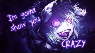 【Nightcore】→ I&#39;m Gonna Show You Crazy || Lyrics