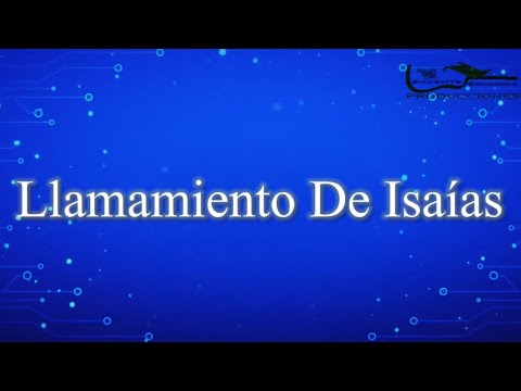 Simiente Escogida - Llamamiento De Isaías (Letra)