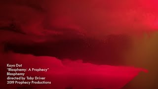 Music video thumbnail preview for Kayo Dot - Blasphemy: A Prophecy [music video] - new album out Sept 6, 2019! by Kayo Dot