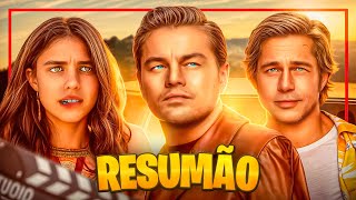 Por que Era Uma Vez em Hollywood é um FILMAÇO? : A História em 1 Vídeo!
