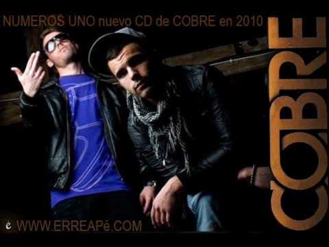 Cobre - C.O.B.R.E [Nuevo CD en 2010 'Número Uno'] erreape.com