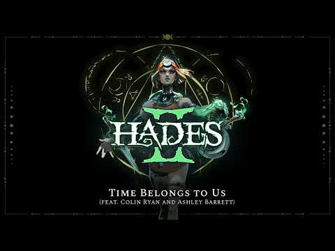 Hades II - Time Belongs to Us (feat. Colin Ryan and Ashley Barrett)