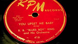 B. B. King - You Upset Me Baby 78 rpm!