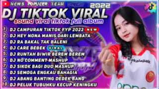 Download lagu DJ CAMPURAN TIKTOK VIRAL HEY NONA MANIS DARI LEMBATA TERBARU 2022 mp3