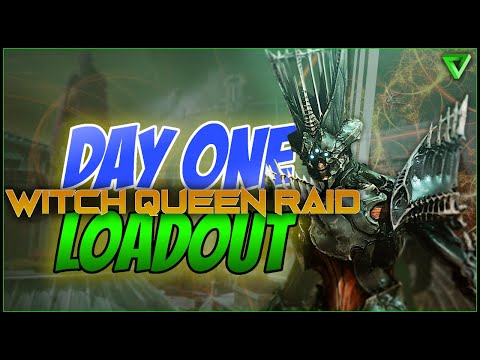 THE BEST LOADOUT FOR DAY 1 WITCH QUEEN RAID! || DESTINY 2