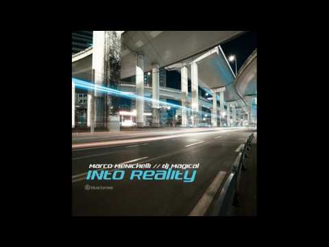 Marco Menichelli & Magical - Into Reality - Official