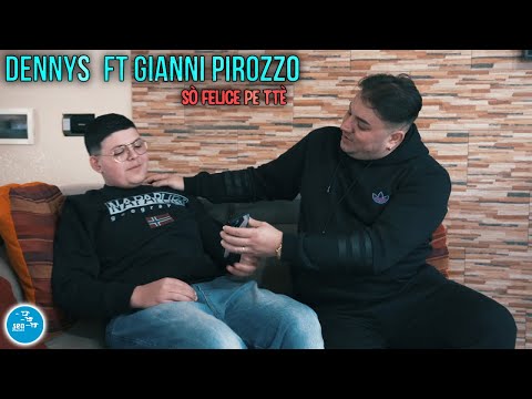 Dennys Ft. Gianni Pirozzo - Sò felice pe ttè ( Ufficiale 2023 )
