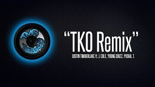 T.K.O. REMIX JUSTIN TIMBERLAKE ft.  J. COLE YOUNG CHIZZ PUSHA, T.