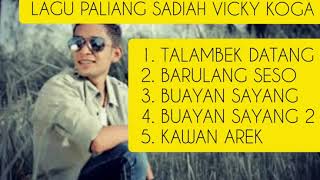 Download lagu Lagu paliang Sadiah Vicky koga... mp3