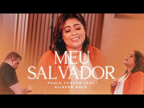 MEU SALVADOR - PAULA CHACON