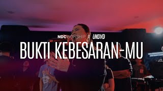 Download lagu Bukti Kebesaran-Mu | NDC Worship ft. UNDVD (Live from Collective Night) mp3