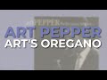 Art Pepper - Art's Oregano (Official Audio)