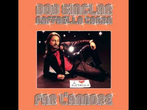 Bob Sinclar Feat. Raffaella Carra  - Far l'Amor