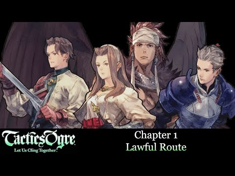 Tactics Ogre Reborn (PS5)- Lawful Route Walkthrough👉Chapter 1👉Recruiting all characters