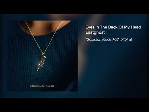 Eastghost - Eyes In The Back Of My Head