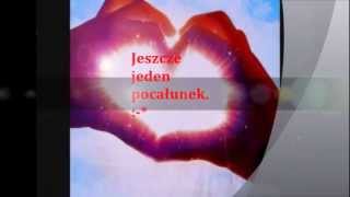 "Jeszcze jeden pocałunek."