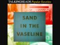 Talking Heads - Sugar On My Tongue