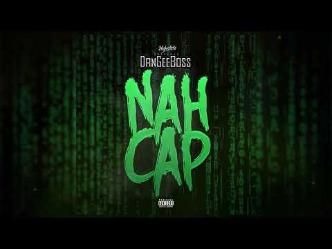 Dan gee boss _ nah cap (Official muzic)