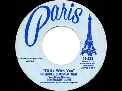1958 Rosemary June - I’ll Be With You In Apple Blossom Time