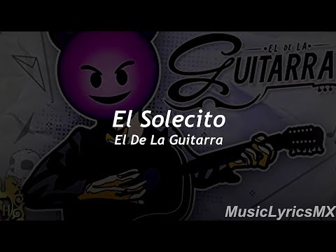 El Solecito - El De La Guitarra (Letra)