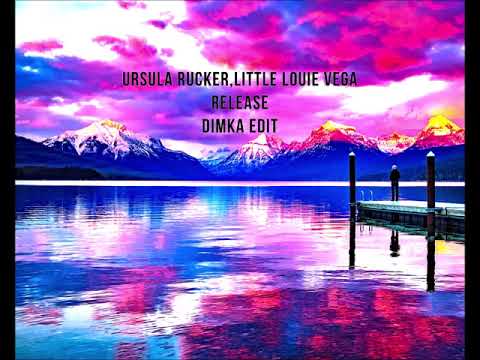 Ursula Rucker, Little Louie Vega - Release (Dimka Edit)