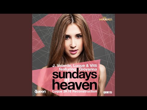 Sundays At Heaven (Luque 2K16 Reconstruction)