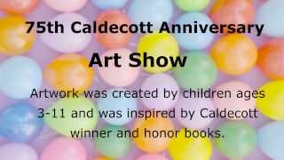 preview picture of video 'Caldecott Medal 75th Anniversary Gala and Art Show'