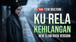 Download lagu Ku Kira lagu Ternyata Kisahku | Cut Rani - Ku Rela Kehilangan (Slow Rock) | Cover By Yeni Mulyani mp3 Download lagu Ku Kira lagu Ternyata Kisahku | Cut Rani - Ku Rela Kehilangan (Slow Rock) | Cover By Yeni Mulyani mp3