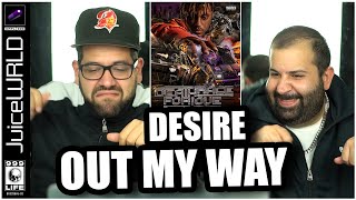 YOU GET 2 IN 1! YOU GUYS NEED TO RELAX!! Juice WRLD - Desire + Out My Way *REACTION!!
